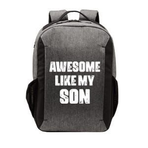 Awesome Like My Son Mother's Day Father's Day Boy Mom Dad Vector Backpack