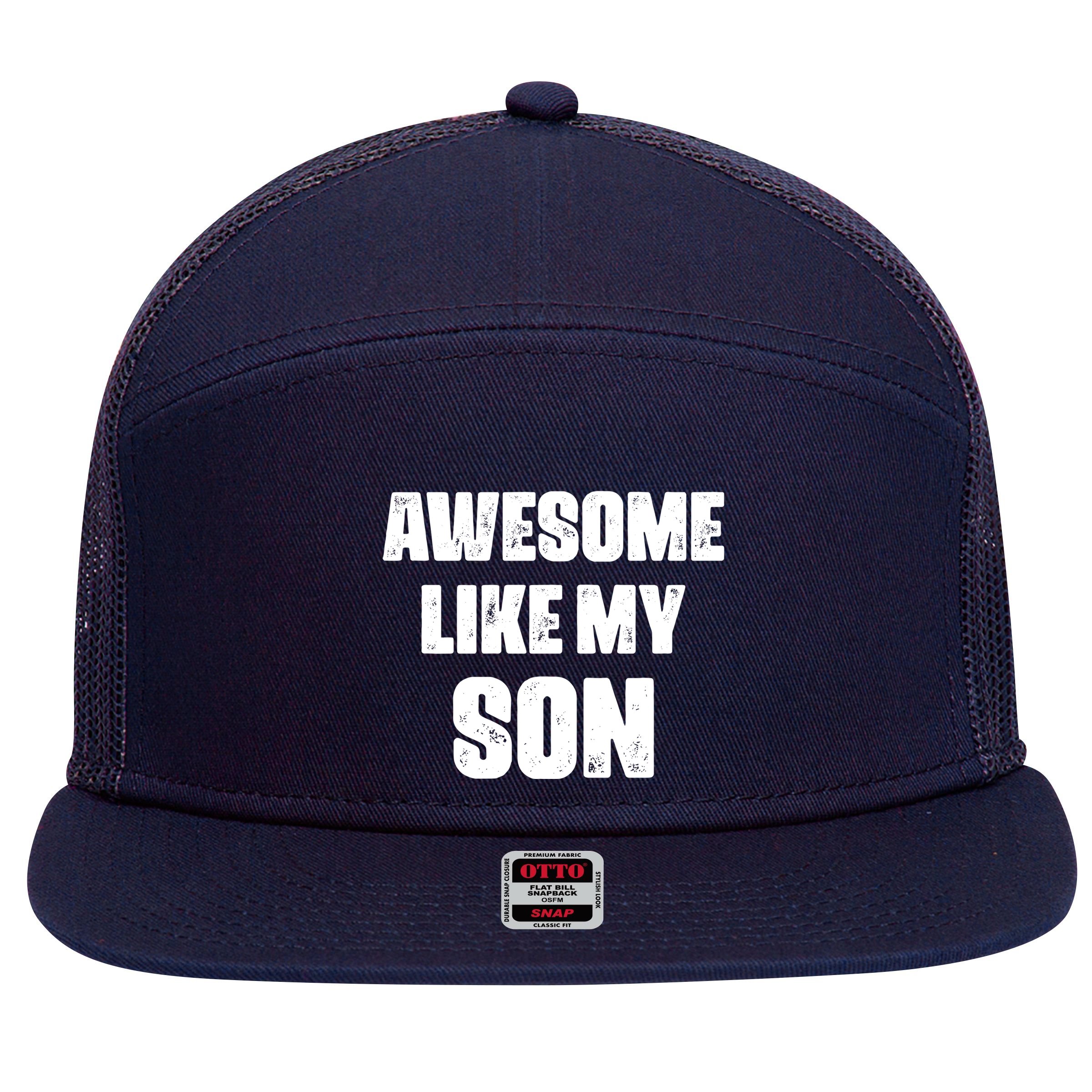Awesome Like My Son Mother's Day Father's Day Boy Mom Dad 7 Panel Mesh Trucker Snapback Hat