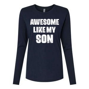 Awesome Like My Son Mother's Day Father's Day Boy Mom Dad Womens Cotton Relaxed Long Sleeve T-Shirt