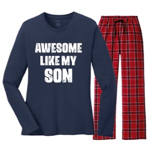 Awesome Like My Son Mother's Day Father's Day Boy Mom Dad Women's Long Sleeve Flannel Pajama Set 