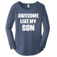 Awesome Like My Son Mother's Day Father's Day Boy Mom Dad Women's Perfect Tri Tunic Long Sleeve Shirt