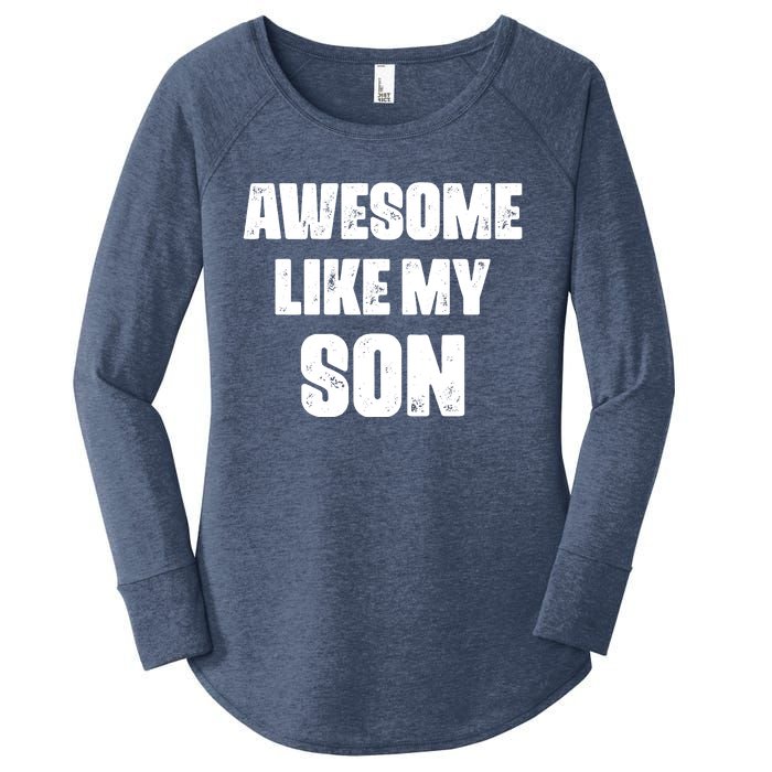 Awesome Like My Son Mother's Day Father's Day Boy Mom Dad Women's Perfect Tri Tunic Long Sleeve Shirt