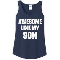 Awesome Like My Son Mother's Day Father's Day Boy Mom Dad Ladies Essential Tank