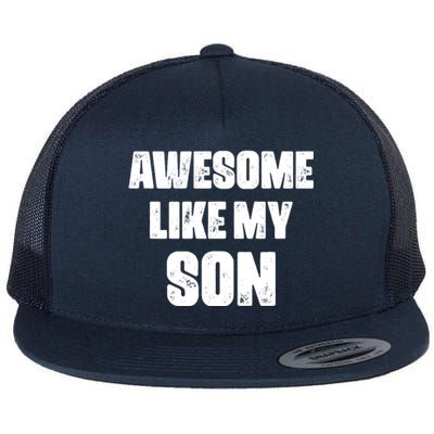 Awesome Like My Son Mother's Day Father's Day Boy Mom Dad Flat Bill Trucker Hat