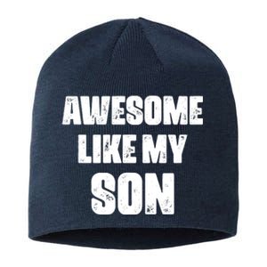 Awesome Like My Son Mother's Day Father's Day Boy Mom Dad Sustainable Beanie