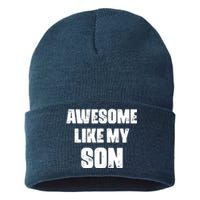 Awesome Like My Son Mother's Day Father's Day Boy Mom Dad Sustainable Knit Beanie