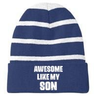 Awesome Like My Son Mother's Day Father's Day Boy Mom Dad Striped Beanie with Solid Band