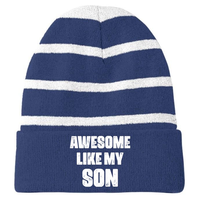 Awesome Like My Son Mother's Day Father's Day Boy Mom Dad Striped Beanie with Solid Band