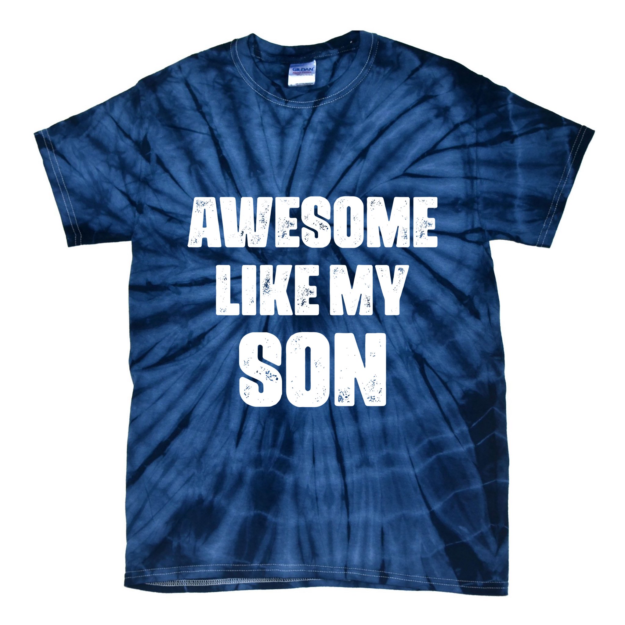 Awesome Like My Son Mother's Day Father's Day Boy Mom Dad Tie-Dye T-Shirt
