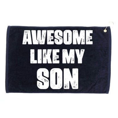 Awesome Like My Son Mother's Day Father's Day Boy Mom Dad Grommeted Golf Towel