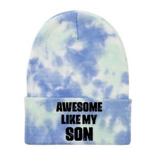 Awesome Like My Son Mother's Day Father's Day Boy Mom Dad Tie Dye 12in Knit Beanie