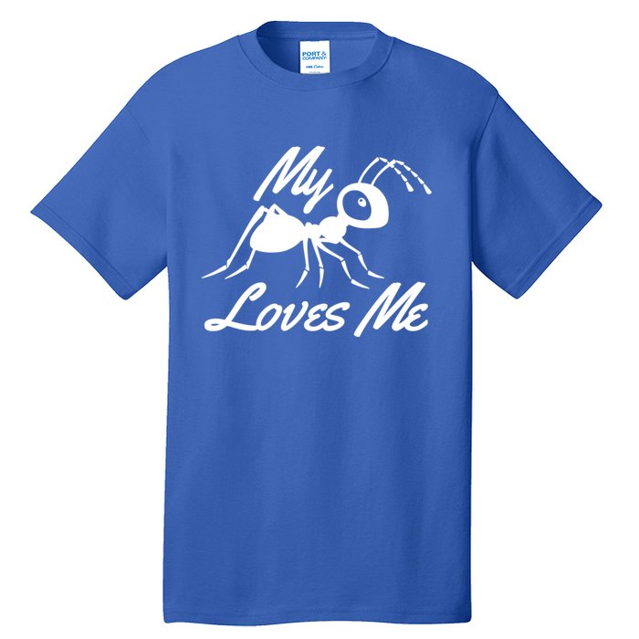 Ant Lovers My Aunt Loves Me For Nephew Niece Gift Funny Cute Gift Tall T-Shirt