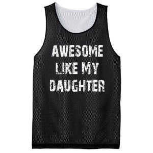 Awesome Like My Daughter Funny Fathers Day Gift Dad Mesh Reversible Basketball Jersey Tank