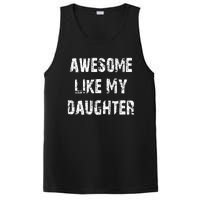 Awesome Like My Daughter Funny Fathers Day Gift Dad PosiCharge Competitor Tank