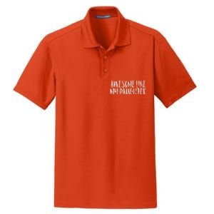 Awesome Like My Daughter Cute Matching Family Dry Zone Grid Polo