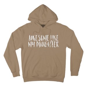 Awesome Like My Daughter Cute Matching Family Hoodie