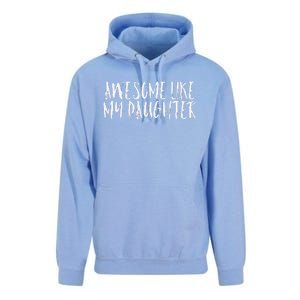 Awesome Like My Daughter Cute Matching Family Unisex Surf Hoodie