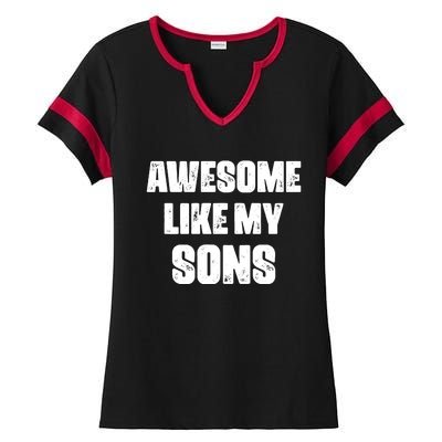 Awesome Like My Sons Mother's Day Father's Day Mom Of Boys Dad Ladies Halftime Notch Neck Tee