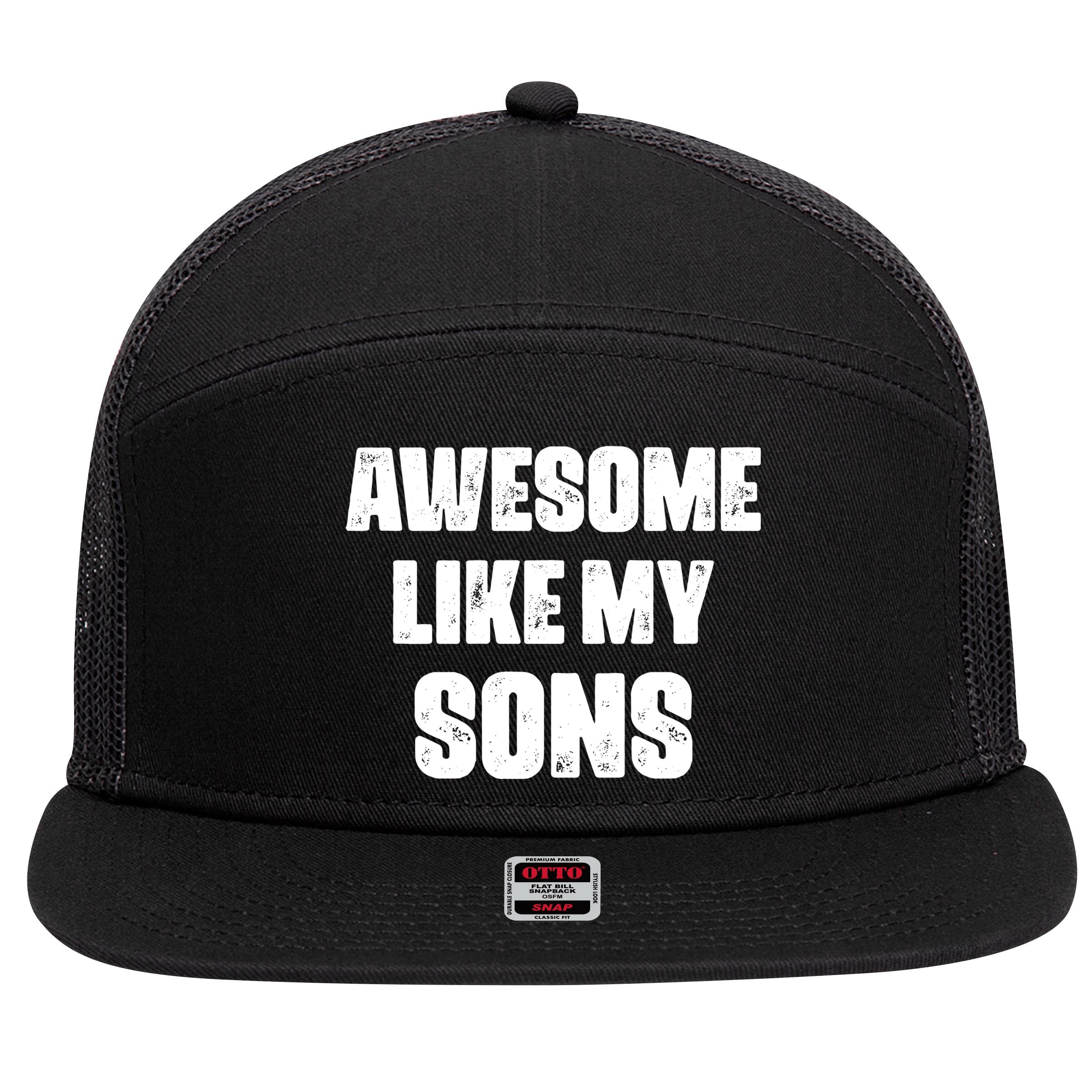 Awesome Like My Sons Mother's Day Father's Day Mom Of Boys Dad 7 Panel Mesh Trucker Snapback Hat