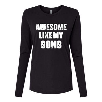 Awesome Like My Sons Mother's Day Father's Day Mom Of Boys Dad Womens Cotton Relaxed Long Sleeve T-Shirt