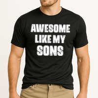 Awesome Like My Sons Mother's Day Father's Day Mom Of Boys Dad Cooling Performance Crew T-Shirt