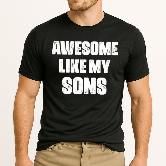 Awesome Like My Sons Mother's Day Father's Day Mom Of Boys Dad Cooling Performance Crew T-Shirt