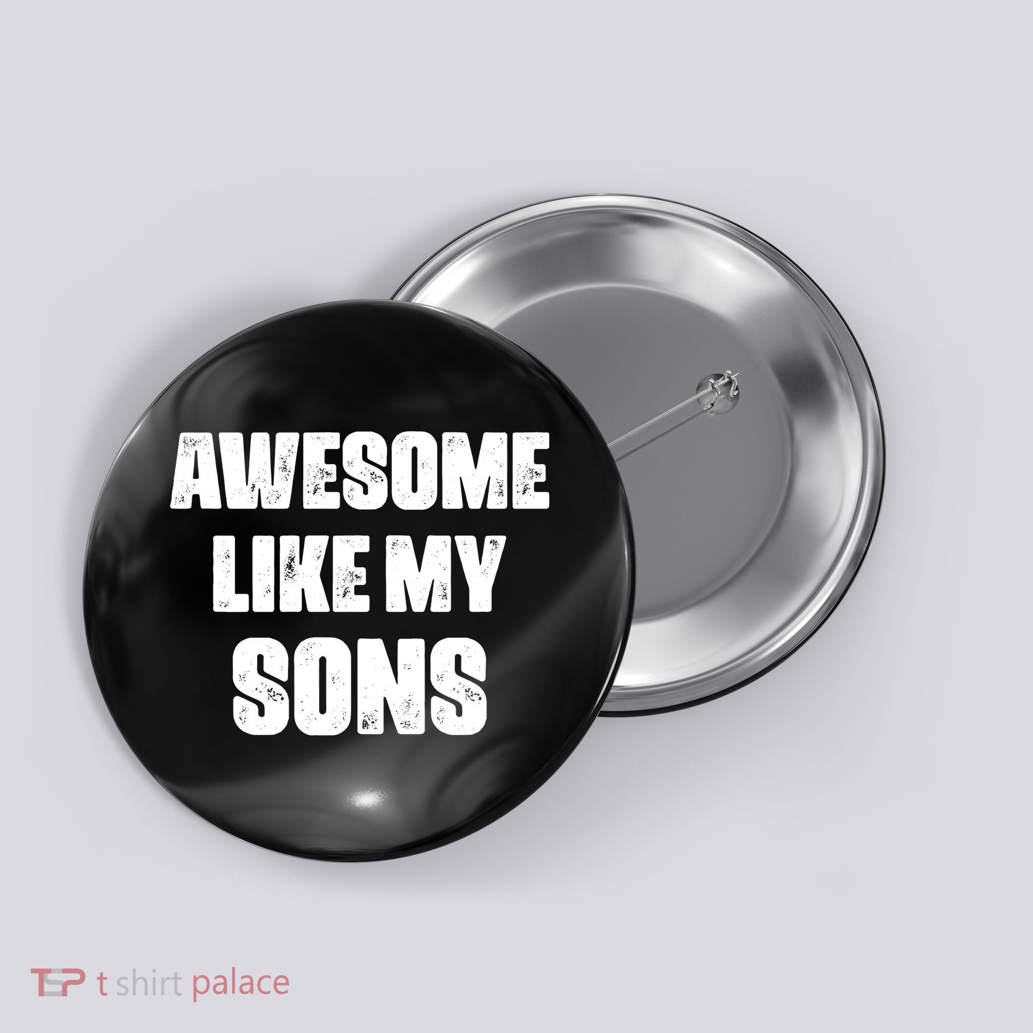 Awesome Like My Sons Mother's Day Father's Day Mom Of Boys Dad Button