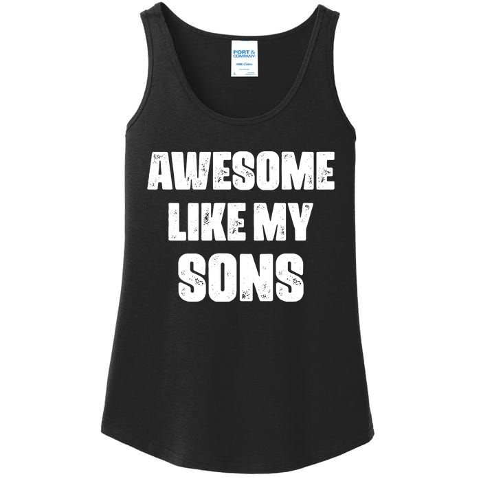 Awesome Like My Sons Mother's Day Father's Day Mom Of Boys Dad Ladies Essential Tank