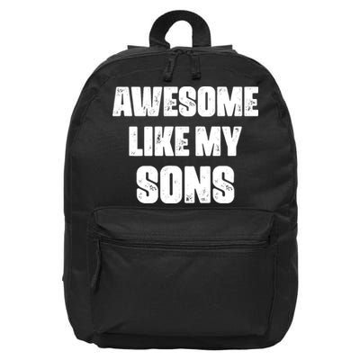 Awesome Like My Sons Mother's Day Father's Day Mom Of Boys Dad 16 in Basic Backpack