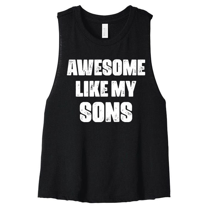 Awesome Like My Sons Mother's Day Father's Day Mom Of Boys Dad Women's Racerback Cropped Tank