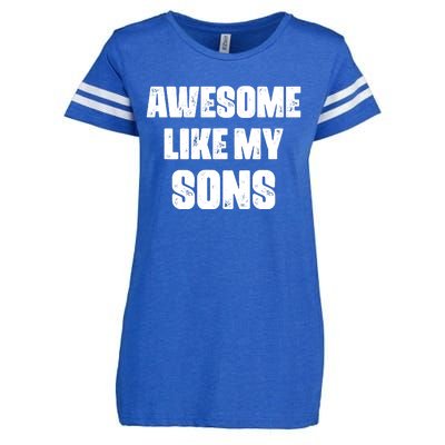 Awesome Like My Sons Mother's Day Father's Day Mom Of Boys Dad Enza Ladies Jersey Football T-Shirt