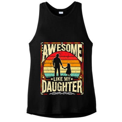 Awesome Like My Daughter Funny Father's Day For Dad Vintage Ladies PosiCharge Tri-Blend Wicking Tank