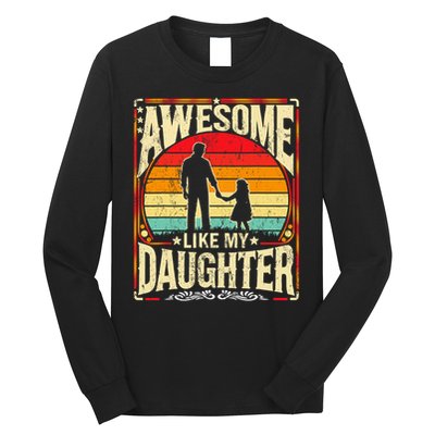 Awesome Like My Daughter Funny Father's Day For Dad Vintage Long Sleeve Shirt