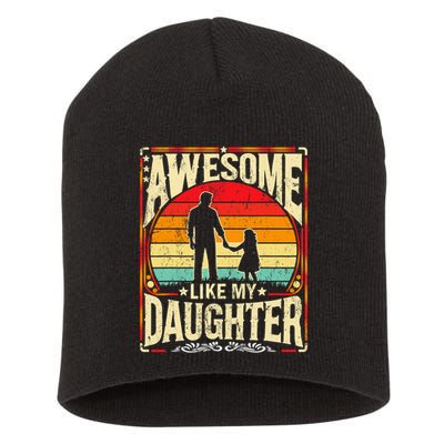 Awesome Like My Daughter Funny Father's Day For Dad Vintage Short Acrylic Beanie