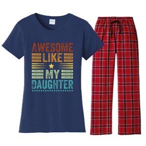 Awesome Like My Daughter Man Funny Fathers Day Dad Women's Flannel Pajama Set