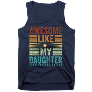 Awesome Like My Daughter Man Funny Fathers Day Dad Tank Top