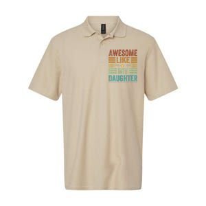 Awesome Like My Daughter Man Funny Fathers Day Dad Softstyle Adult Sport Polo