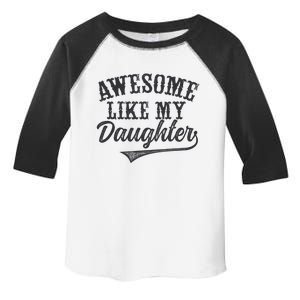 Awesome Like My Daughter Man Funny Fathers Day Dad Toddler Fine Jersey T-Shirt