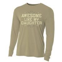 Awesome Like My Daughters Mom Dad Funny Cooling Performance Long Sleeve Crew