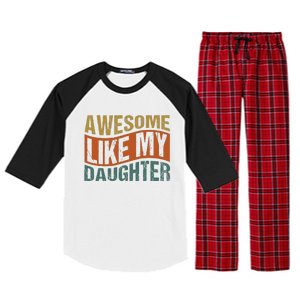 Awesome Like My Daughter Raglan Sleeve Pajama Set