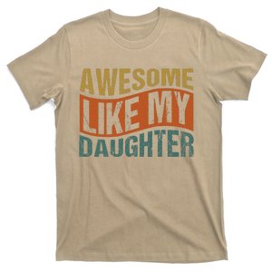 Awesome Like My Daughter T-Shirt