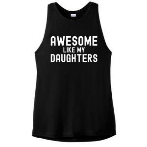 Awesome Like My Daughters | Fathers Day Dad And Daughter Ladies PosiCharge Tri-Blend Wicking Tank