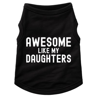 Awesome Like My Daughters | Fathers Day Dad And Daughter Doggie Tank