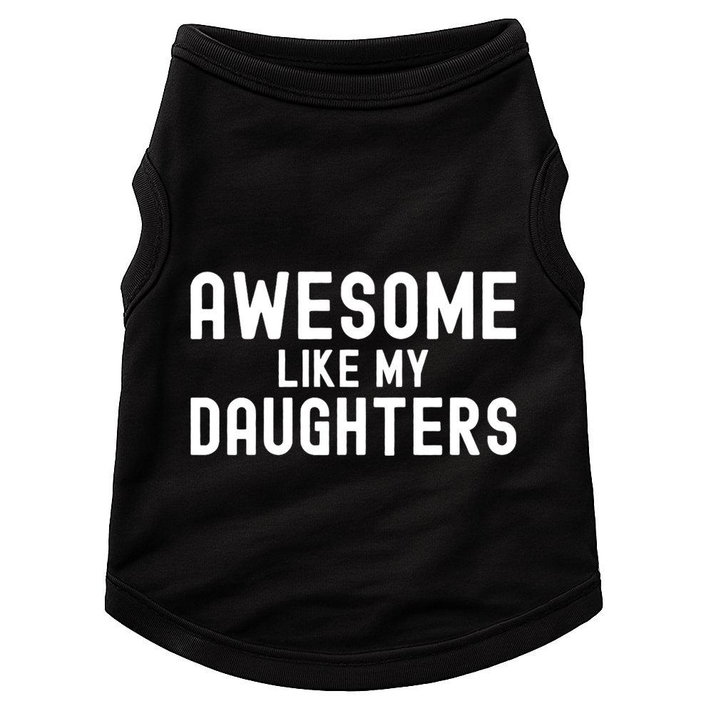 Awesome Like My Daughters | Fathers Day Dad And Daughter Doggie Tank