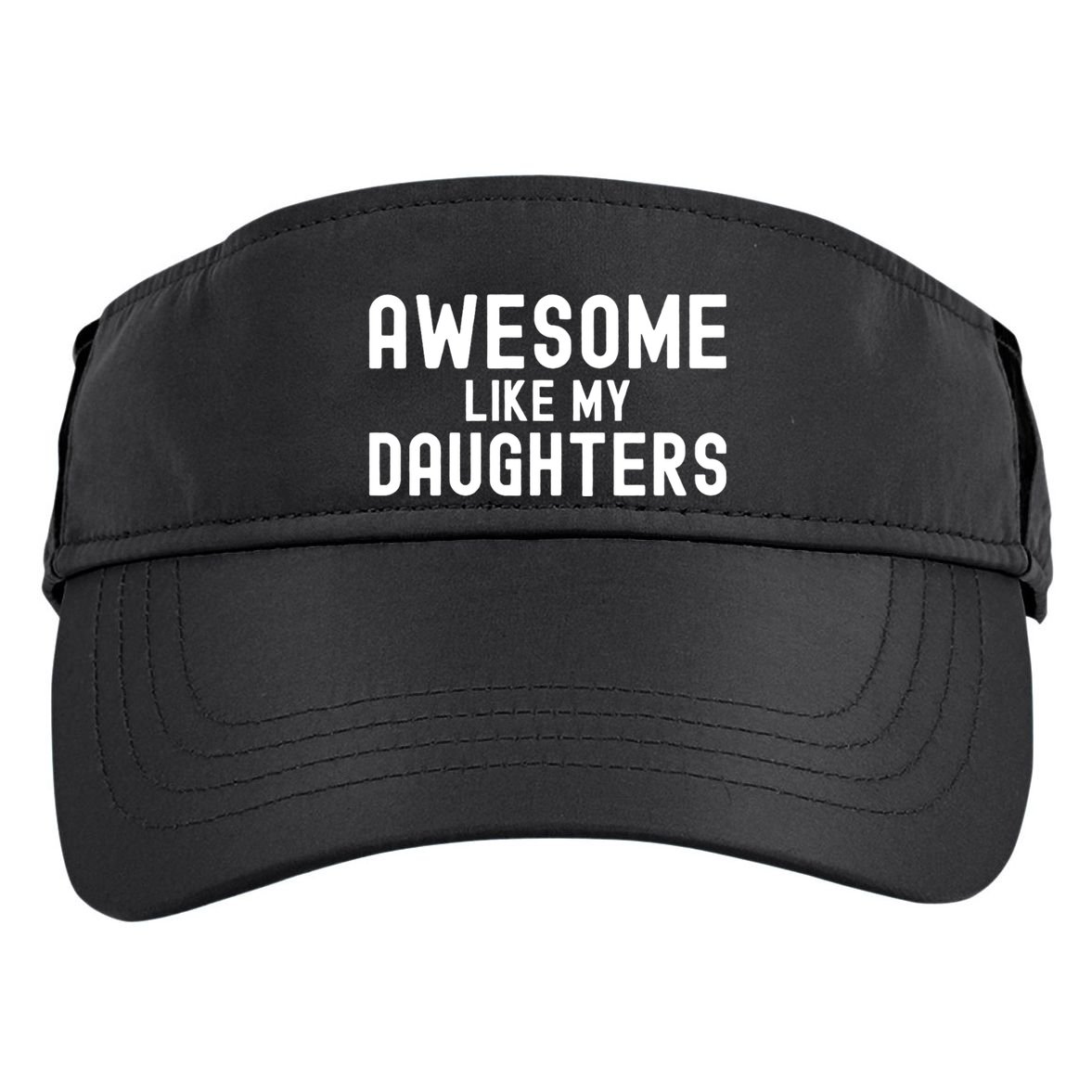 Awesome Like My Daughters | Fathers Day Dad And Daughter Adult Drive Performance Visor