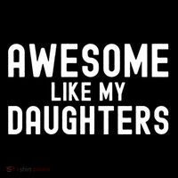 Awesome Like My Daughters | Fathers Day Dad And Daughter Premium T-Shirt