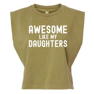 Awesome Like My Daughters | Fathers Day Dad And Daughter Garment-Dyed Women's Muscle Tee