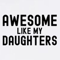 Awesome Like My Daughters | Fathers Day Dad And Daughter Garment-Dyed Sweatshirt