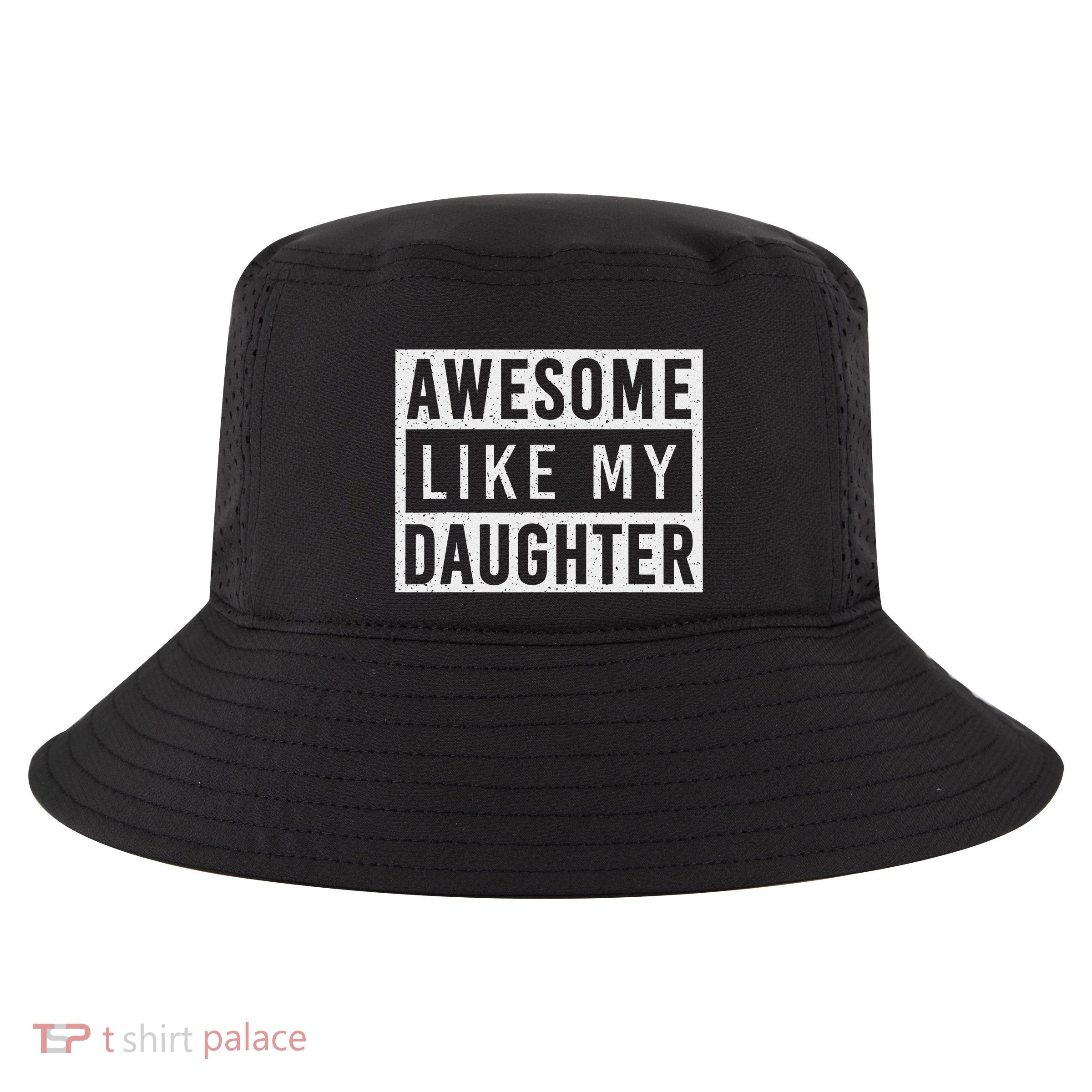 Awesome Like My Daughter FatherS Day Vintage Retro Dad Girl Cool Comfort Performance Bucket Hat