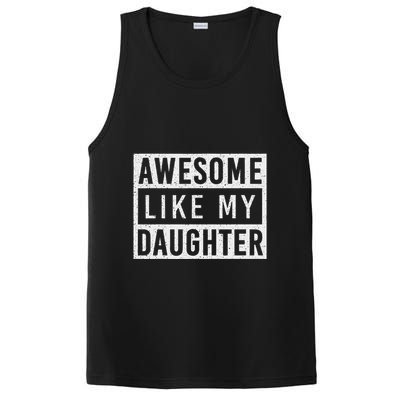 Awesome Like My Daughter FatherS Day Vintage Retro Dad Girl PosiCharge Competitor Tank